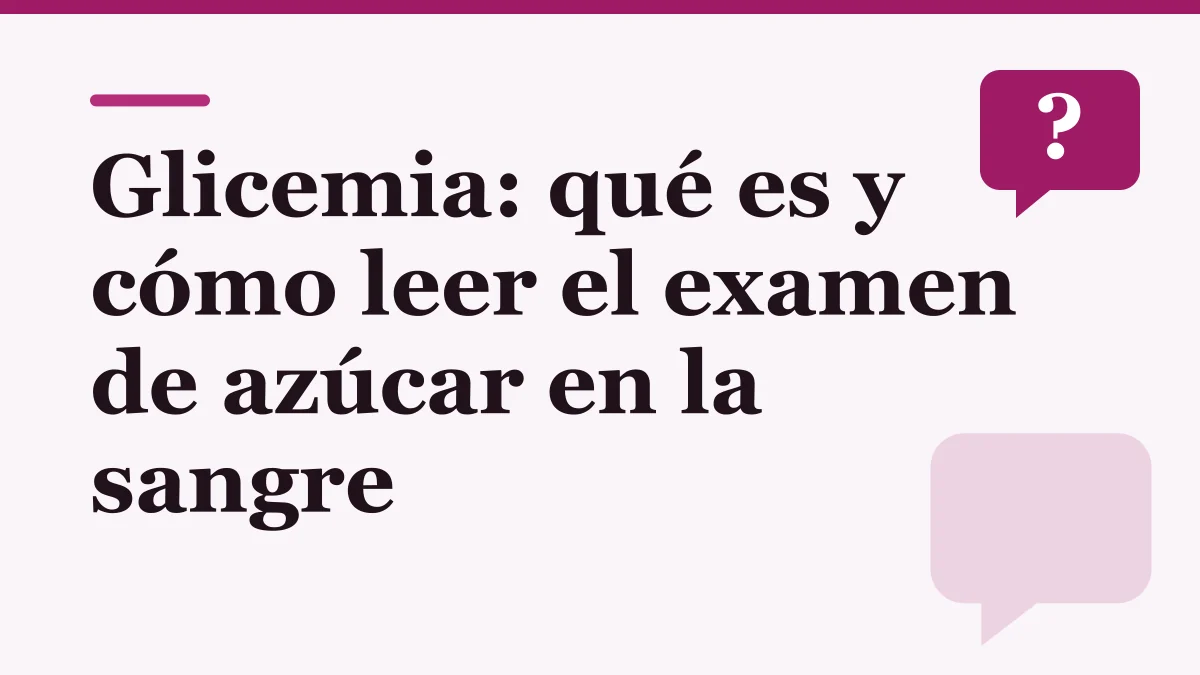Portada ilustrada sobre la glicemia y el examen de azúcar en la sangre: el título en letras oscuras sobre fondo rosado claro y un globo de diálogo con signo de pregunta, sin personas ni producto